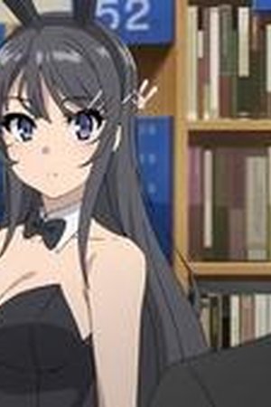 Rascal Does Not Dream of Bunny Girl Senpai Season 1 Episode 1 - Poster