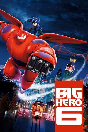 Big Hero 6 ( 2014 ) - Poster