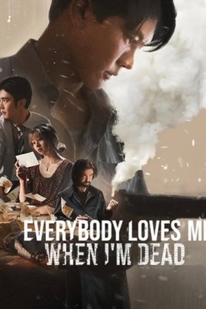 Everybody Loves Me When I’m Dead (2025) - Poster