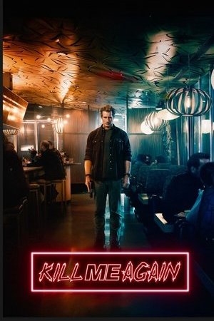 Kill Me Again ( 2025 ) - Poster