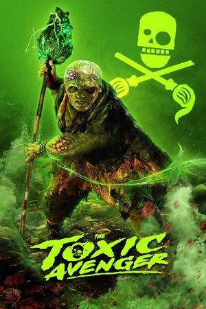 The Toxic Avenger Unrated ( 2025 ) - Poster