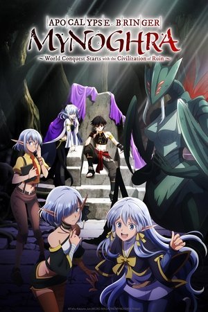 Apocalypse Bringer Mynoghra: World Conquest Starts with the Civilization of Ruin - Poster