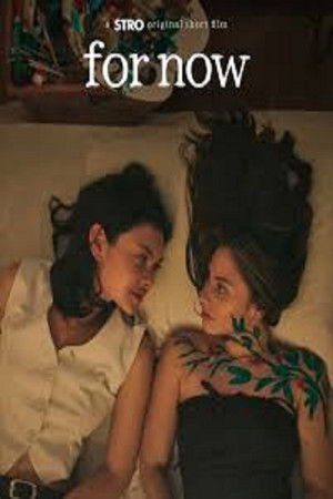 For Now (2025) - Poster