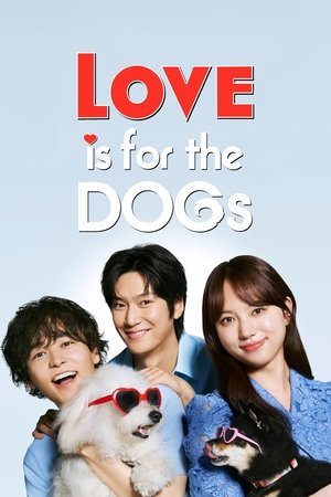 Love Is for the Dogs - Poster